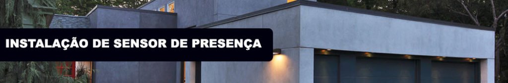 Sensores de Presença